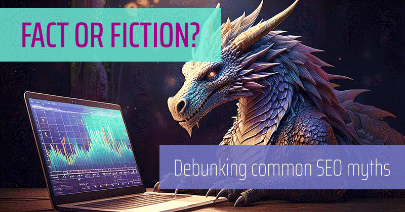 Read "Fact or Fiction? 7 Popular SEO Myths Debunked" now on the Bruce Clay Blog.