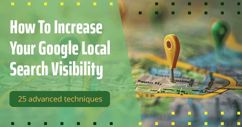 Read "25 Local SEO Techniques for Increasing Your Google Local Search Visibility" now on the Bruce Clay Blog.