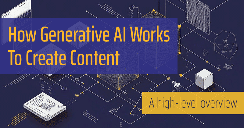 Read "How Generative AI Works To Create Content" now on the Bruce Clay Blog.