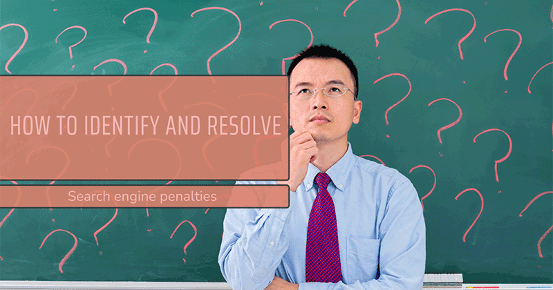 Read "How To Identify and Resolve Search Engine Penalties" now on the Bruce Clay Blog.