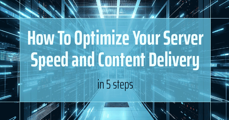 Read "How To Optimize Your Server Speed and Content Delivery for SEO in 5 Steps" now on the Bruce Clay Blog.