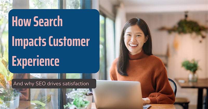Read "How Search Fits Into the Bigger Picture of Customer Experience" now on the Bruce Clay Blog.