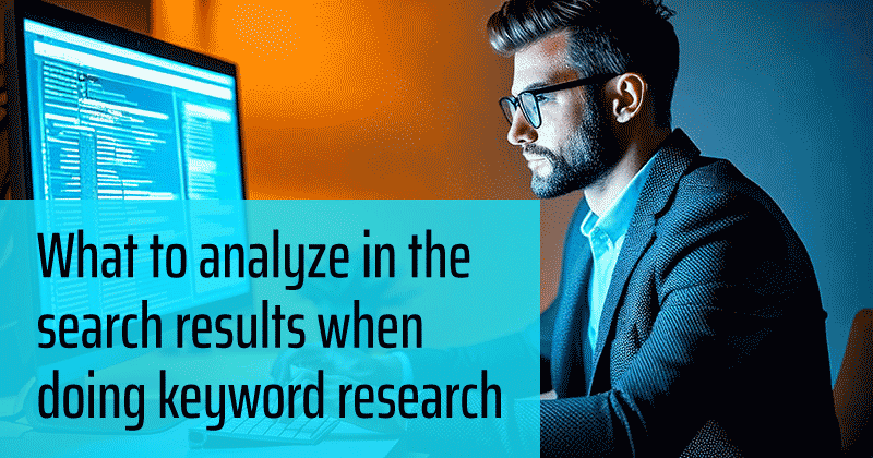 Read "What Should I Analyze in the Search Results When Conducting Keyword Research?" now on the Bruce Clay Blog.
